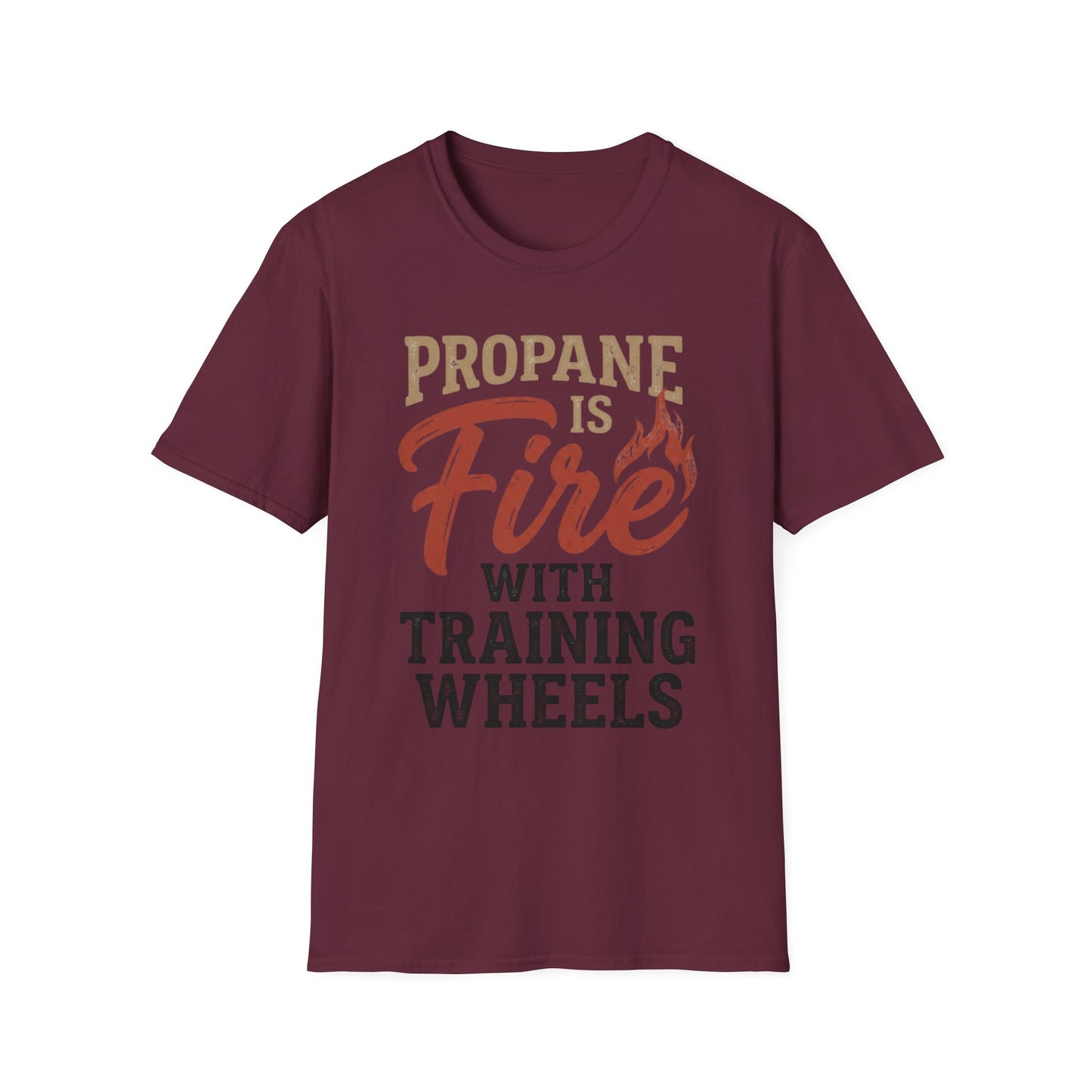 Propane Is Fire With Training Wheels T-Shirt — Funny BBQ Grill Tee