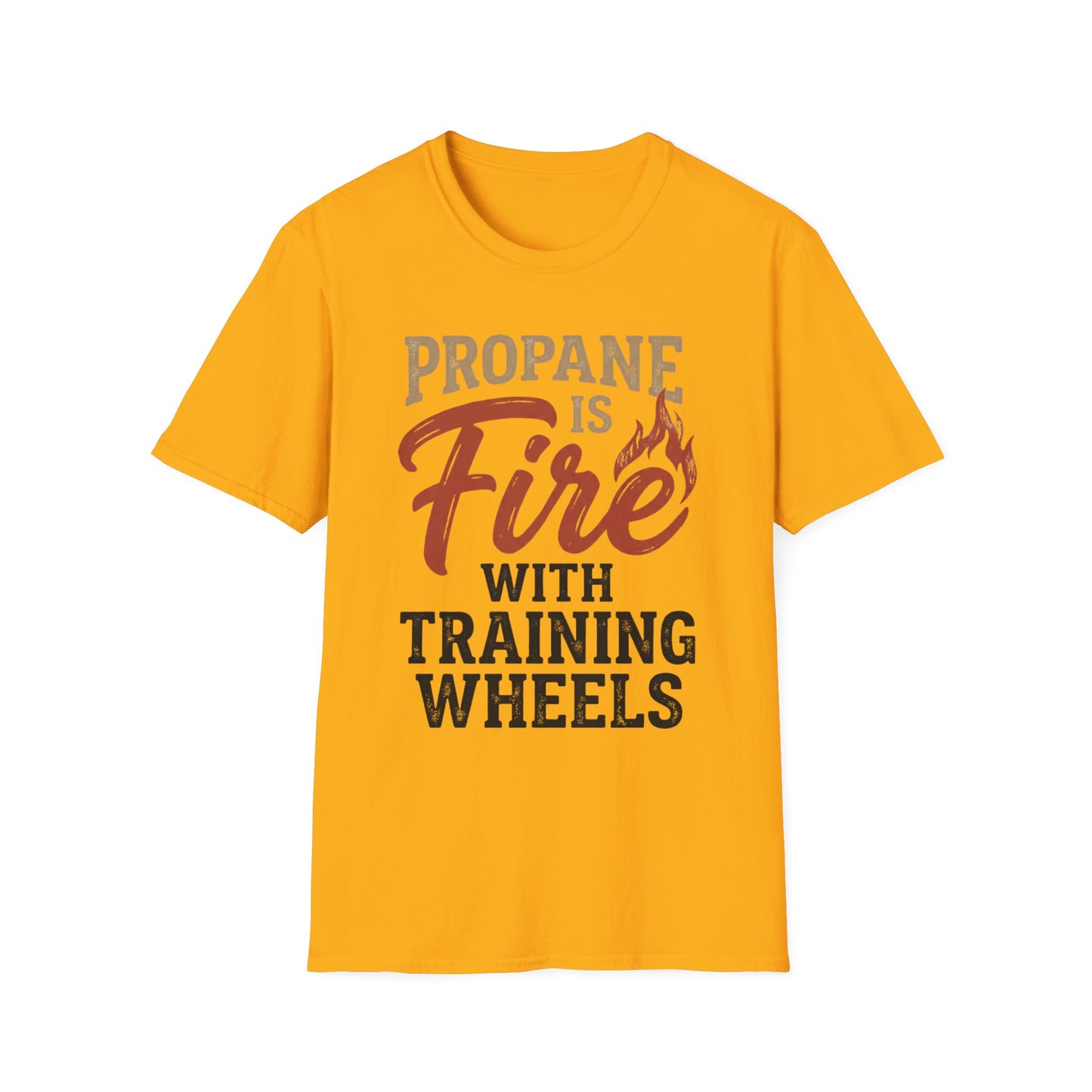 Propane Is Fire With Training Wheels T-Shirt — Funny BBQ Grill Tee