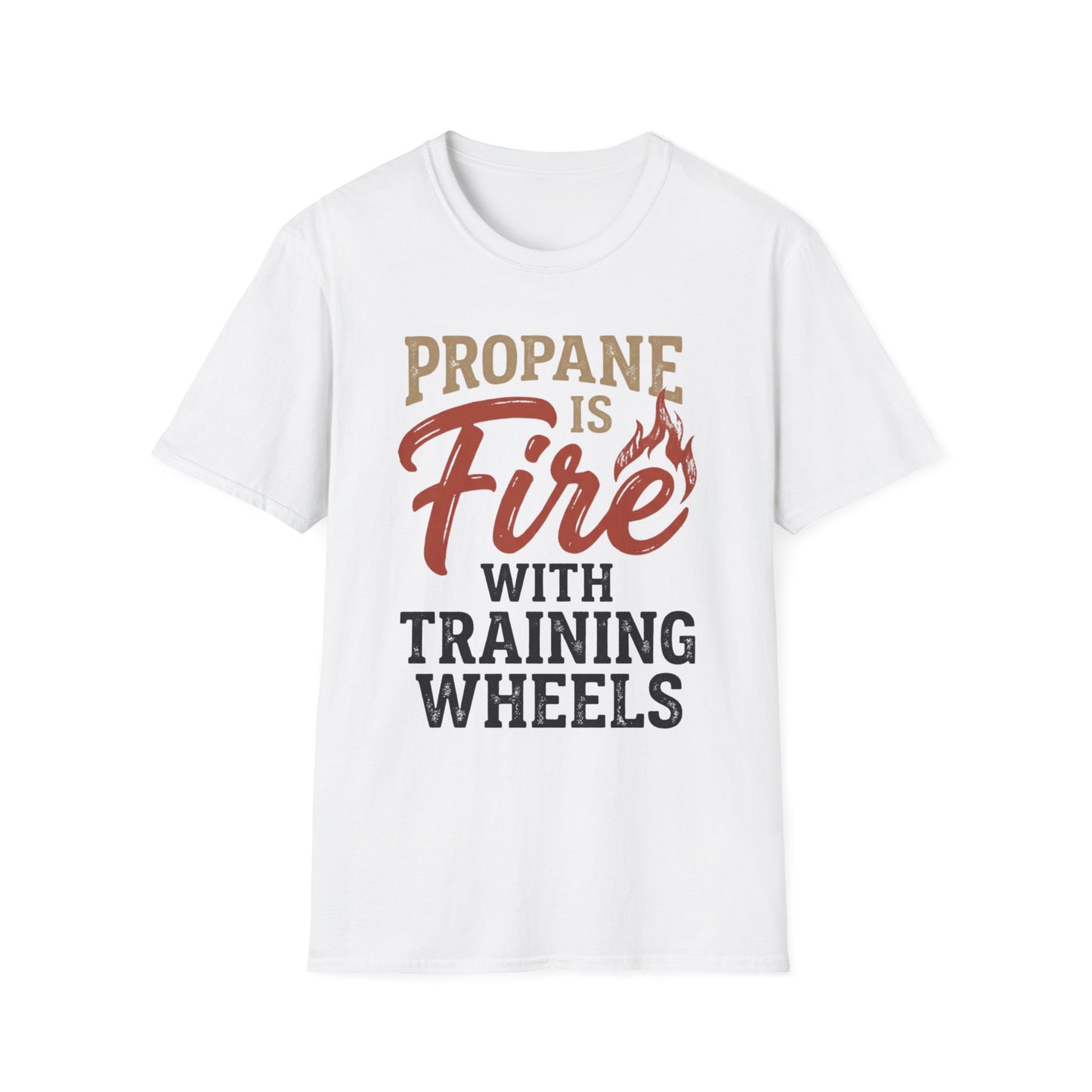 Propane Is Fire With Training Wheels T-Shirt — Funny BBQ Grill Tee